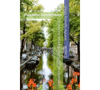 Panache Hidden Gems of Amsterdam: Amsterdam (Panache Travel Guides with Pictures)