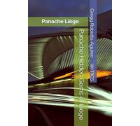 Panache Hidden Gems of Liège: Liège (Panache Travel Guides with Pictures)