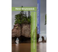 Panache Hidden Gems of New Brunswick: New Brunswick (Panache Canada with Pictures)