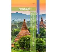 Panache Mandalay a Traveler’s Guide to Myanmar’s Jewel: 17 (Asia with Panache)