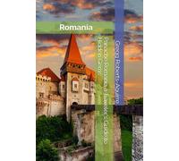 Panache Romania a Traveler's Guide to Hidden Gems: Romania with Panache: Stylish Guide to Hidden Gems: 44 (Europe with Panache)
