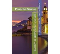Panache Travel Guide to Genova: Panache Genova