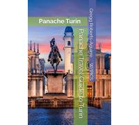 Panache Travel Guide to Turin: Panache Turin