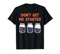 Panadero de Masa Madre para Hornear NO ME Empezar Camiseta