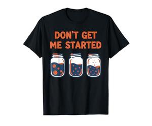 Panadero de Masa Madre para Hornear NO ME Empezar Camiseta