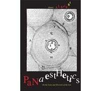 Panaesthetics: On the Unity and Diversity of the Arts (The Anthony Hecht Lectures in the Humanities Series)