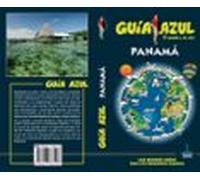 Panamá 2018 (guia Azul) 4ª Ed.