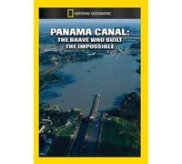Panama Canal: The Brave Who Built The Impossible [Edizione: Stati Uniti] [USA] [DVD]