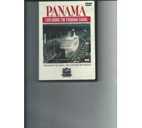 Panama: Exploring the Panama Canal