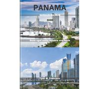 PANAMA GUIDA DI VIAGGIO 2026: Dove ogni notte sembra una festa (Foreknow companion)