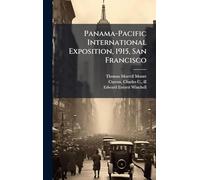 Panama-Pacific International Exposition, 1915, San Francisco