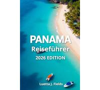 Panama Reiseführer 2026