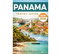 PANAMA Travel Guide 2026