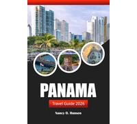Panama Travel Guide 2026: Discover Historic Landmarks, Local Culture, and Adventures in Central America's Top Destination