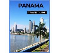 PANAMA TRAVEL GUIDE: Experience Panama’s Dynamic Blend of Modern City Life, Caribbean Vibes, Pacific Shores, Rainforests, Ancient Ruins, Lush Jungles, White-Sand Beaches & Vibrant Cultural Traditions.