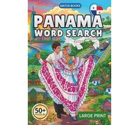 Panama Word Search: 50+ Large Print Puzzles on Panama History, Food, and Culture | 6x9 in, 130 Pages | Gift for Cruises, Vacation Travel, and Birthdays