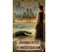 Paname Republic - Les Légendes - saison I: Journalistes d'Investigation