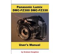 Panasonic Lumix DMC-FZ300 DMC-FZ330 User's Guide