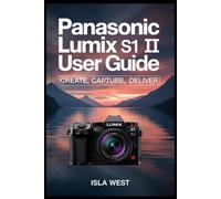 Panasonic Lumix S1 II User Guide
