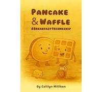 Pancake & Waffle: A Breakfast Friendship