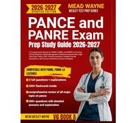 PANCE & PANRE Exam Prep Study Guide 2026-2027: A Comprehensive Review for PANCE, PANRE, and PANRE-LA Covering Clinical Medicine, Patient Management, ... Questions, Detailed Answer Explanations,.