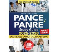 PANCE PANRE Study Guide: Become a Certified Physician Assistant with Full-Length Mock Exams, Realistic Practice Questions, & Detailed Answers for PANCE Mastery