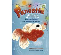 Pancetta all'insù. Il pesciolino che sognava di volare (Suricati 08.0)