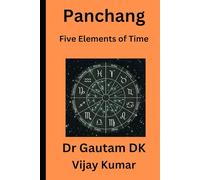 Panchang: Five Elements of Time: 4 (Astrology For Beginners)