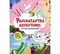 Panchatantra Adventures: A crayon coloring book | Color Classic Indian Fables, Wise Animal Tales & Moral Stories | Educational Activity Book for Creativity, Learning, Focus & Fun | Ages 5+