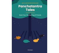 Panchatantra Tales: The Gaining Of Friends - My Retelling