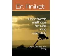 Panchkosh methods for Life Long Learning: Joy of Learning and Giving