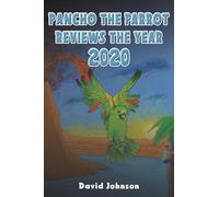 Pancho the Parrot Reviews the Year 2020