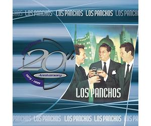 Panchos - 20th Anniversary