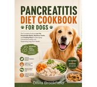 PANCREATITIS DIET COOKBOOK FOR DOGS