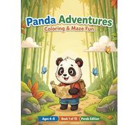 Panda Adventures: Coloring & Maze Fun for Kids.: A Fun Activity Book for Kids Ages 4-8 | Book 1 of 15 | Panda Edition. (Little Friends Adventures)