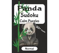 Panda Calm Sudoku - Medium Difficulty: Gentle Brain Workout to Relax, Focus, and Refresh | 6x9 inches, 110 pages | 50+ Puzzles | Solutions Included (Wild Focus Sudoku Series)