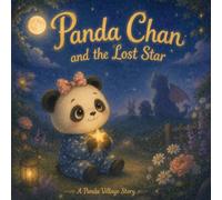 Panda Chan and the Lost Star (Panda Chan Village Stories)