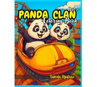 PANDA CLAN COLORING BOOK Part II: for Kids and Teens - More Panda Fun, Family Adventures & Wholesome Moments!