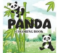 PANDA COLORING BOOK: A Creative Coloring Adventure for All Ages | 30 Cute and Cozy Images for Stress Relief and Relaxation Featuring Panda Bears | 8.5 x 8.5 in