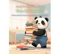Panda Fun First Words Series: Clean Up! (Level 1-5): A Picture Book for Kids to Learn Vocabulary with Cute Pandas (Panda Fun First Words Series: A ... Kids to Learn Vocabulary with Cute Pandas)