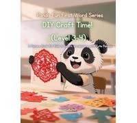 Panda Fun First Words Series: DIY Craft Time! (Level 3-4): A Picture Book for Kids to Learn Vocabulary with Cute Pandas: 20 (Panda Fun First Words ... Kids to Learn Vocabulary with Cute Pandas)