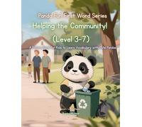 Panda Fun First Words Series: Helping the Community! (Level 3-7): A Picture Book for Kids to Learn Vocabulary with Cute Pandas: 23 (Panda Fun First ... Kids to Learn Vocabulary with Cute Pandas)