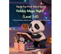 Panda Fun First Words Series: Holiday Magic Night (Level 3-8): A Picture Book for Kids to Learn Vocabulary with Cute Pandas: 24 (Panda Fun First Words ... Kids to Learn Vocabulary with Cute Pandas)