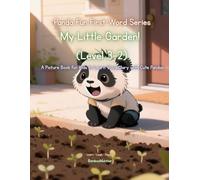 Panda Fun First Words Series: My Little Garden! (Level 3-2): A Picture Book for Kids to Learn Vocabulary with Cute Pandas (Panda Fun First Words ... Kids to Learn Vocabulary with Cute Pandas)