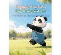 Panda Fun First Words Series: Play Time! (Level 1-7): A Picture Book for Kids to Learn Vocabulary with Cute Pandas (Panda Fun First Words Series: A ... Kids to Learn Vocabulary with Cute Pandas)