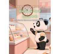 Panda Fun First Words Series: Waiting Is Hard! (Level 4-4): A Picture Book for Kids to Learn Vocabulary with Cute Pandas (Panda Fun First Words ... Kids to Learn Vocabulary with Cute Pandas)