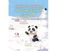 Panda Fun First Words Series: Why Does It Snow? (Level 5-4): A Picture Book for Kids to Learn Vocabulary with Cute Pandas (Panda Fun First Words ... Kids to Learn Vocabulary with Cute Pandas)