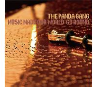 Panda Gang - Music Made Our World Go Round