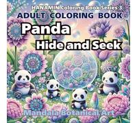 Panda Hide and Seek: ADULT COLORING BOOK Mandala Botanical Art (HANAMIN Coloring Book Series)
