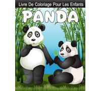 Panda Livre De Coloriage: 30 coloriages avec de mignonnes illustrations pour enfants, garçons et filles